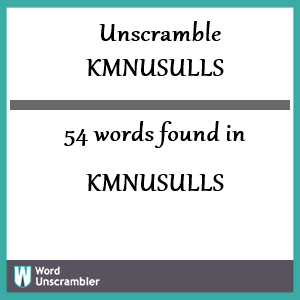 54 words unscrambled from kmnusulls