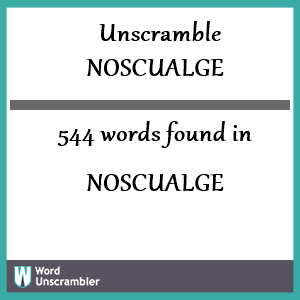 544 words unscrambled from noscualge