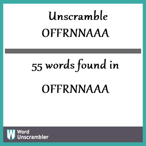 55 words unscrambled from offrnnaaa