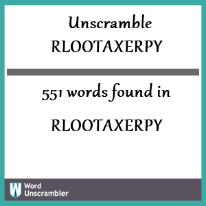 551 words unscrambled from rlootaxerpy