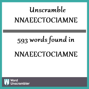 593 words unscrambled from nnaeectociamne
