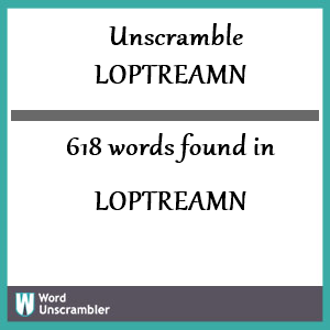 618 words unscrambled from loptreamn