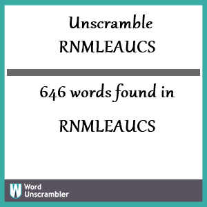 646 words unscrambled from rnmleaucs