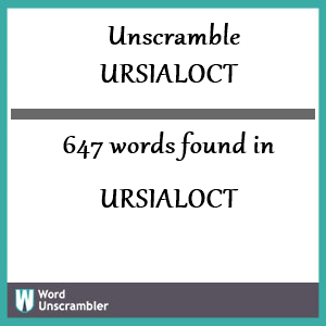 647 words unscrambled from ursialoct