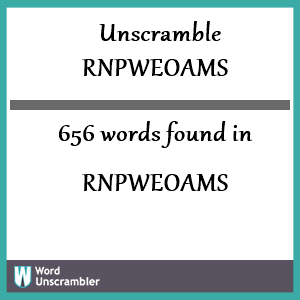 656 words unscrambled from rnpweoams