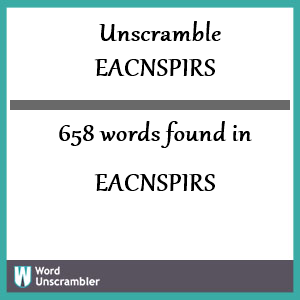 658 words unscrambled from eacnspirs