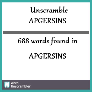 688 words unscrambled from apgersins