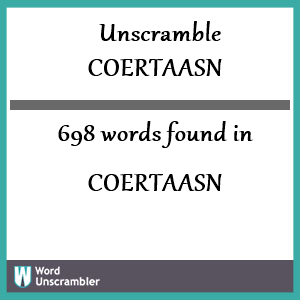 698 words unscrambled from coertaasn