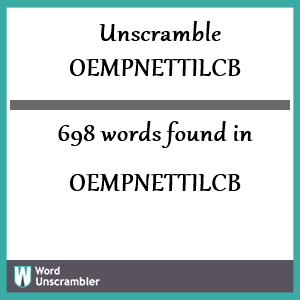 698 words unscrambled from oempnettilcb