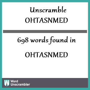 698 words unscrambled from ohtasnmed