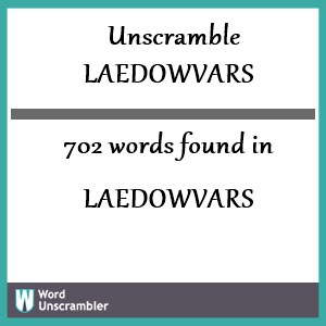 702 words unscrambled from laedowvars