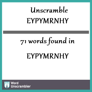 71 words unscrambled from eypymrnhy