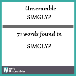 71 words unscrambled from simglyp