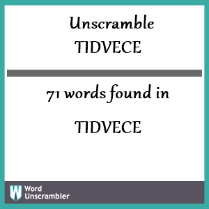 71 words unscrambled from tidvece