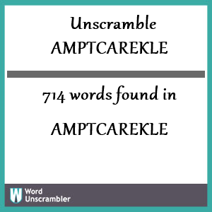 714 words unscrambled from amptcarekle
