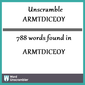 788 words unscrambled from armtdiceoy