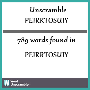 789 words unscrambled from peirrtosuiy