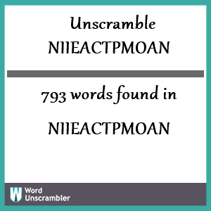 793 words unscrambled from niieactpmoan