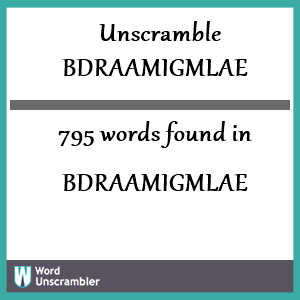 795 words unscrambled from bdraamigmlae