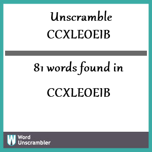 81 words unscrambled from ccxleoeib