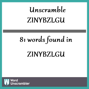81 words unscrambled from zinybzlgu
