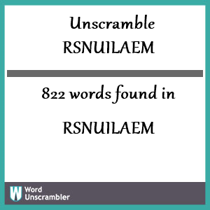 822 words unscrambled from rsnuilaem