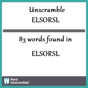 83 words unscrambled from elsorsl