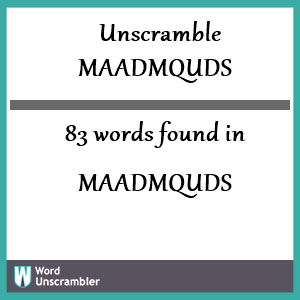83 words unscrambled from maadmquds
