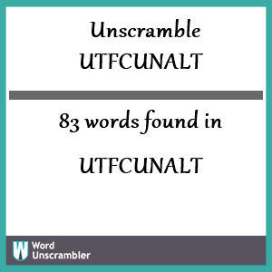 83 words unscrambled from utfcunalt