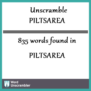 835 words unscrambled from piltsarea