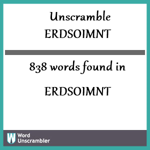 838 words unscrambled from erdsoimnt