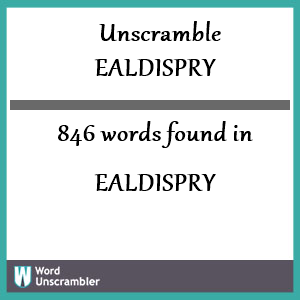 846 words unscrambled from ealdispry