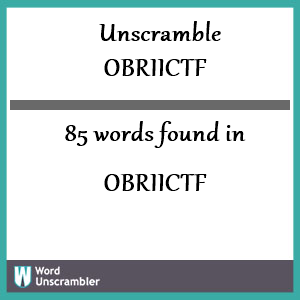 85 words unscrambled from obriictf