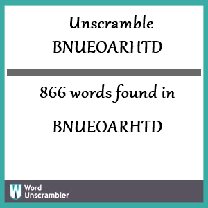 866 words unscrambled from bnueoarhtd