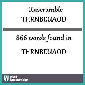 866 words unscrambled from thrnbeuaod