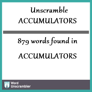 879 words unscrambled from accumulators