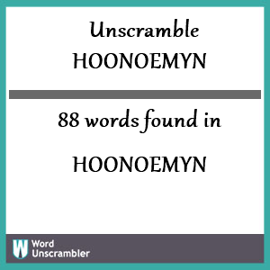 88 words unscrambled from hoonoemyn