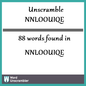 88 words unscrambled from nnloouiqe