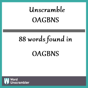 88 words unscrambled from oagbns