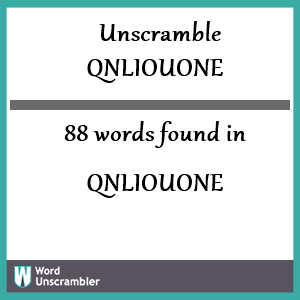 88 words unscrambled from qnliouone