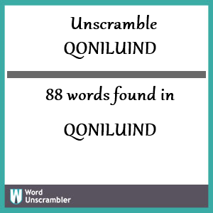88 words unscrambled from qoniluind