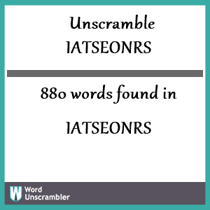 880 words unscrambled from iatseonrs