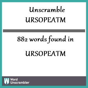 882 words unscrambled from ursopeatm