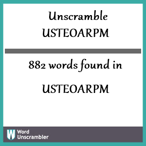 882 words unscrambled from usteoarpm