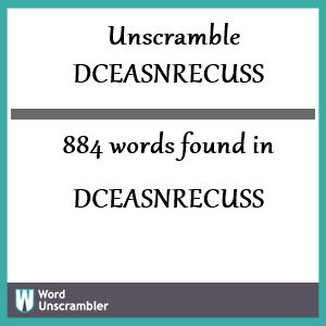 884 words unscrambled from dceasnrecuss