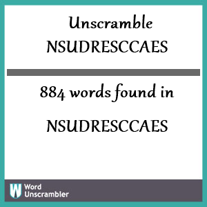 884 words unscrambled from nsudresccaes