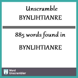 885 words unscrambled from bynlihtianre