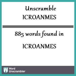 885 words unscrambled from icroanmes