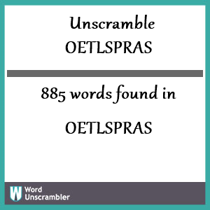 885 words unscrambled from oetlspras