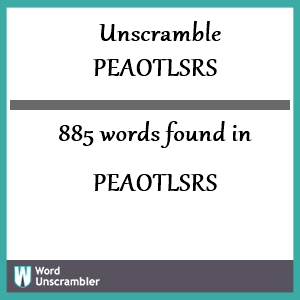 885 words unscrambled from peaotlsrs